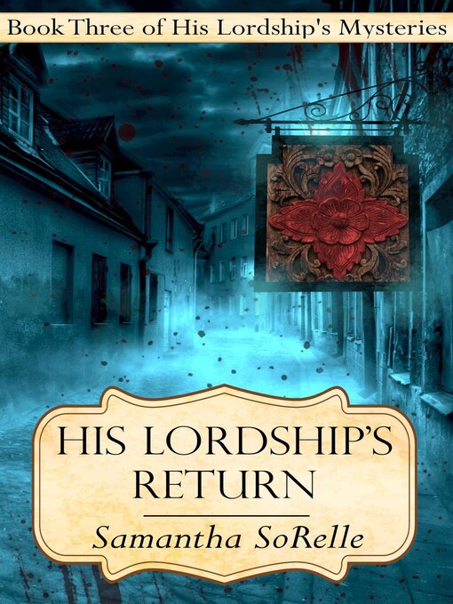 Title details for His Lordship's Return by Samantha SoRelle - Available